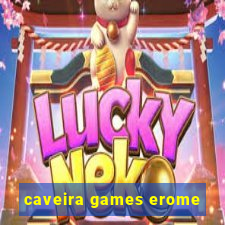 caveira games erome